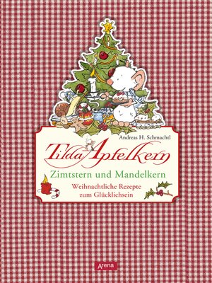 cover image of Tilda Apfelkern. Zimtstern und Mandelkern